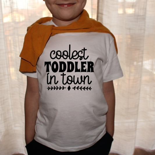 Coolest Toddler in Town Toddler Shirt